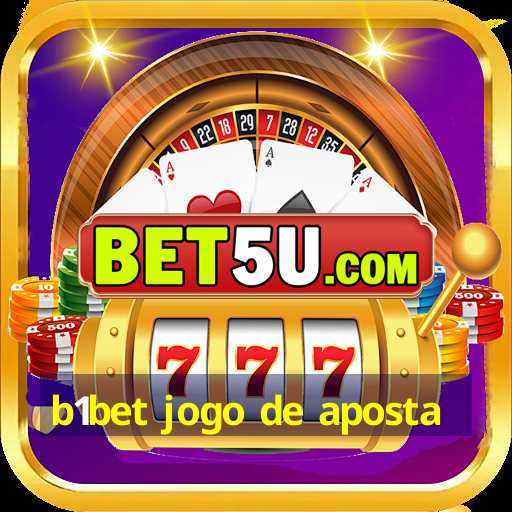 b1bet jogo de aposta